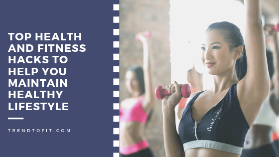 top health and fitness hacks
