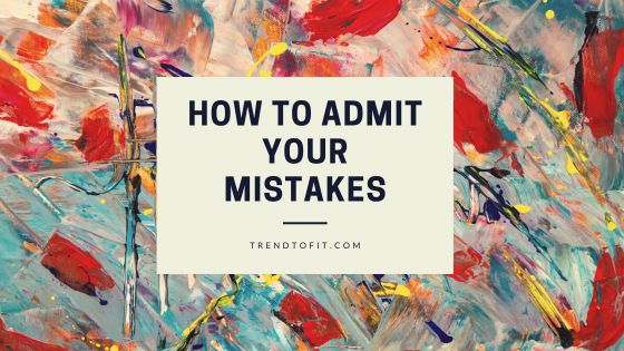 admit your mistakes quotes, myths, sayings