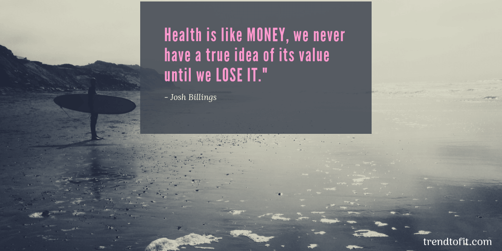 Health Quote by Josh Billings