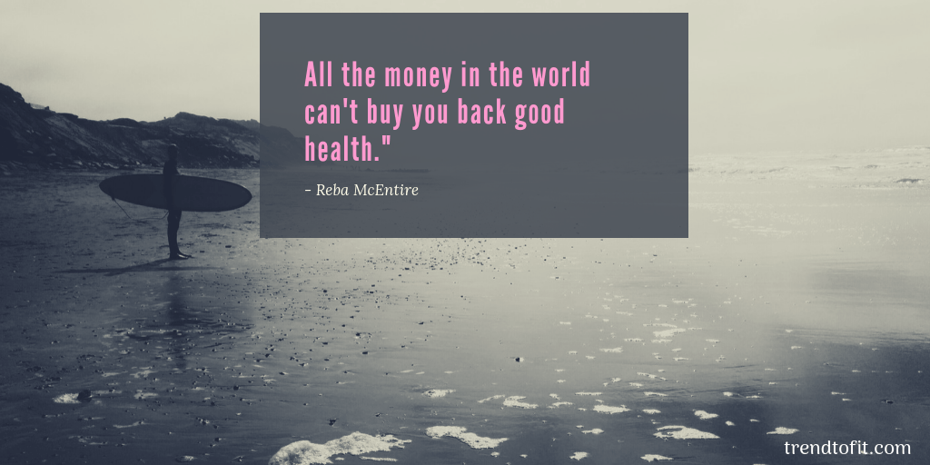 health quote by Reba McEntire