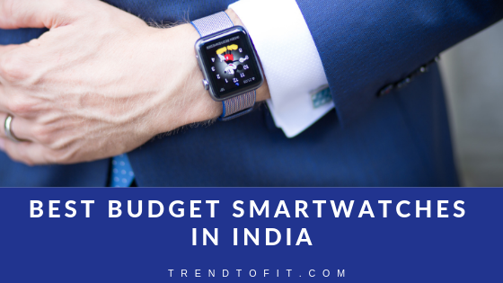 best budget smartwatches in India