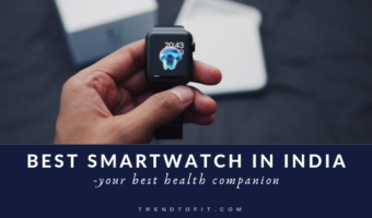 best smartwatches in India-your best health companion