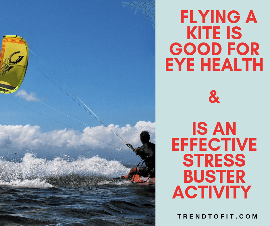 kite flying helps relieve stress and is good for eye health