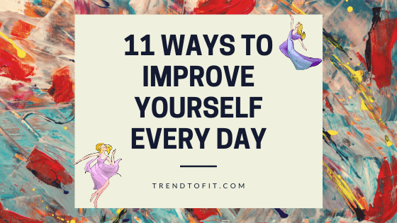 how to improve yourself daily & constantly