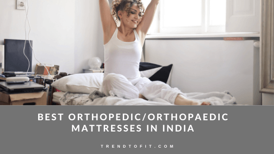 best orthopedic mattress in India