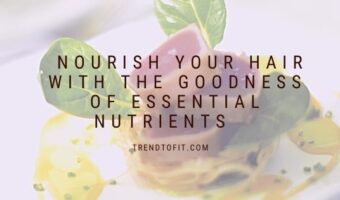 nourish your hair with nutrition