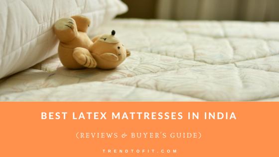 best latex mattress in india review