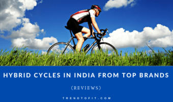 best hybrid cycles in India from budet to premium range