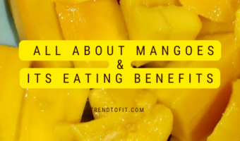 mango eating benefits & more