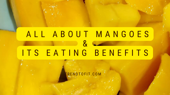 mango eating benefits & more