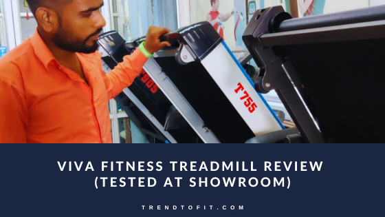 Viva treadmill review and price list