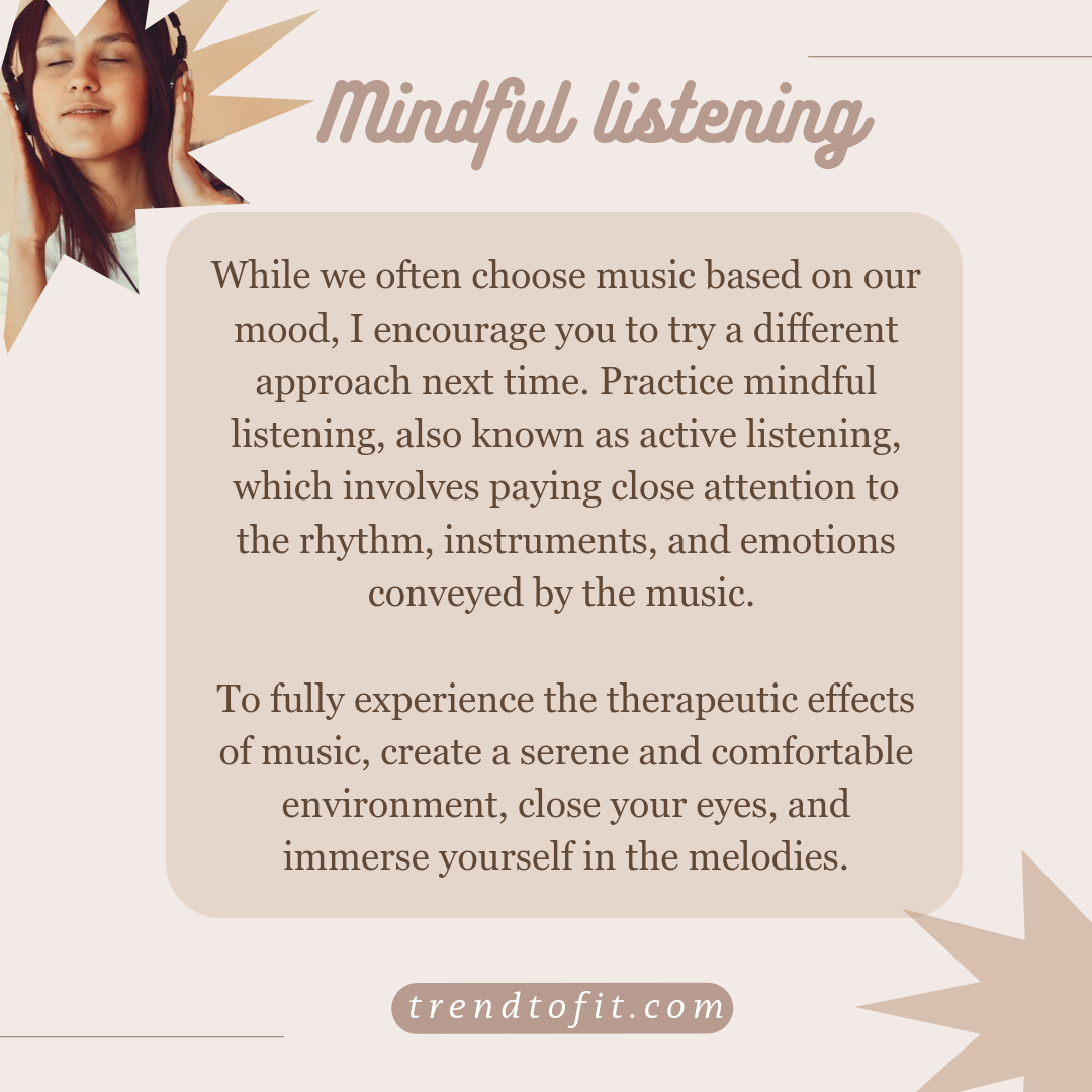Mindful listening helps you get most out of the music
